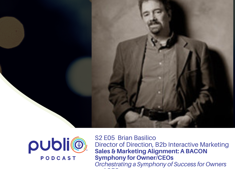 sales and marketing alignment w Brian Basilico